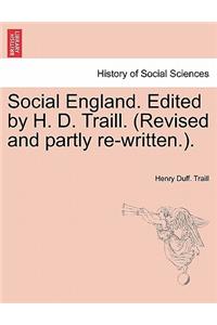 Social England. Edited by H. D. Traill. (Revised and partly re-written.).