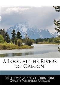 A Look at the Rivers of Oregon