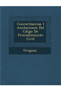 Concordancias I Anotaciones del C Digo de Procedimiento Civil