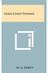 Gold Coast Pioneer