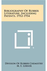 Bibliography of Rubber Literature, Including Patents, 1952-1954
