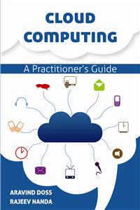 Cloud Computing  A Practitioners Guide