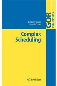 Complex Scheduling