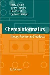 Chemoinformatics: Theory, Practice, & Products