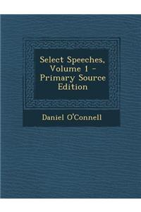 Select Speeches, Volume 1