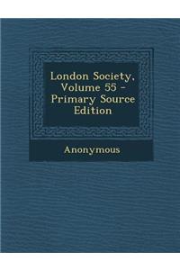 London Society, Volume 55
