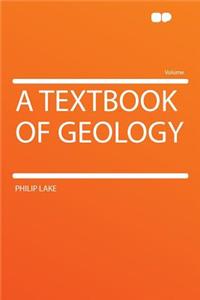 A Textbook of Geology