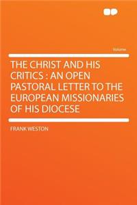 The Christ and His Critics