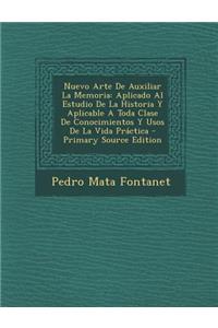 Nuevo Arte De Auxiliar La Memoria