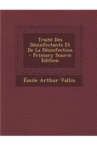 Traite Des Desinfectants Et de La Desinfection