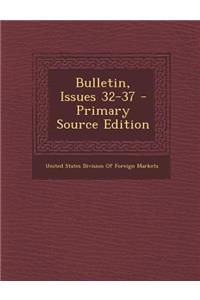 Bulletin, Issues 32-37