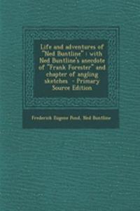 Life and Adventures of 