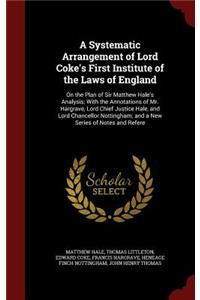 Systematic Arrangement of Lord Coke's First Institute of the Laws of England