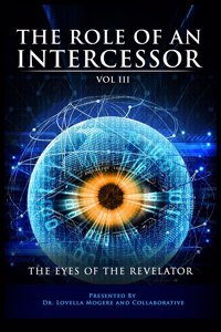 Role of the Intercessor Vol III