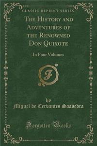 The History and Adventures of the Renowned Don Quixote