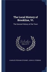 The Local History of Brookline, Vt.