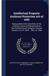 Intellectual Property Antitrust Protection Act of 1995