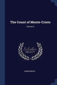 The Count of Monte-Cristo; Volume 5