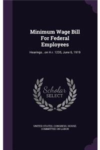Minimum Wage Bill for Federal Employees