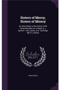 Sisters of Mercy, Sisters of Misery