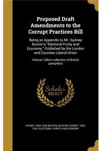 Proposed Draft Amendments to the Corrupt Practices Bill