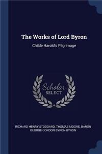 The Works of Lord Byron