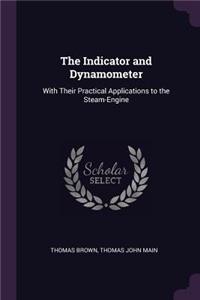 The Indicator and Dynamometer