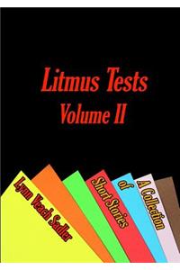 Litmus Tests, Volume II