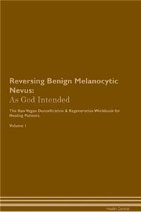 Reversing Benign Melanocytic Nevus