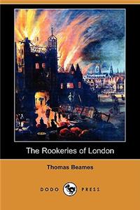 The Rookeries of London (Dodo Press)