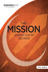 Disciples Path: The Mission Student Book