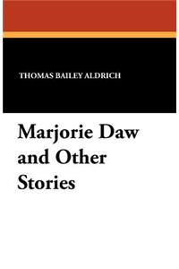 Marjorie Daw and Other Stories