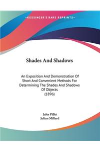 Shades And Shadows