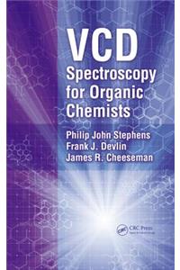 VCD Spectroscopy for Organic Chemists