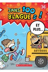 100 Blagues! Et Plus... N? 36