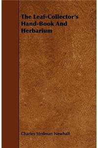 Leaf-Collector's Hand-Book And Herbarium