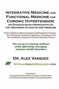 Integrative Medicine and Functional Medicine for Chronic Hypertension