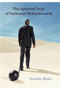 The Spiritual Trial of Nathaniel Hollandsworth