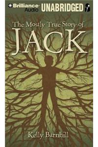 Mostly True Story of Jack