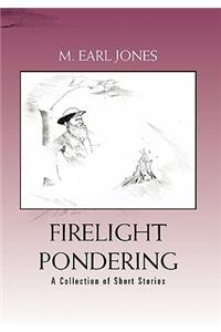 Firelight Pondering