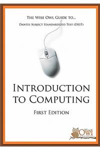 The Wise Owl Guide To... Dantes Subject Standardized Test (Dsst) Introduction to Computing