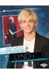 Ross Lynch: Actor, Singer, Dancer, Superstar