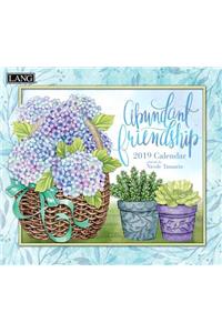 Abundant Friendship 2019 14x12.5 Wall Calendar