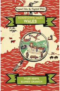Hometown Tales: Wales