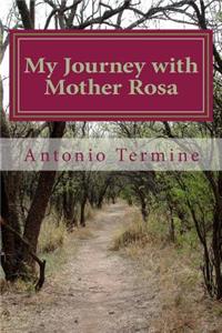 My Journey with Mother Rosa