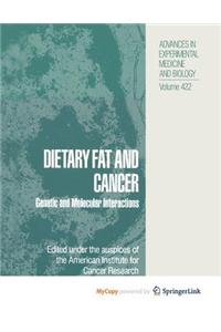 Dietary Fat and Cancer