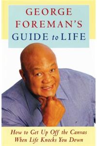 George Foreman's Guide to Life