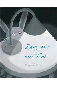 Zeig mir ein Tier