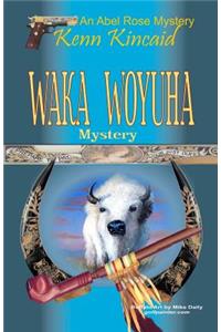Waka Woyuha Mystery