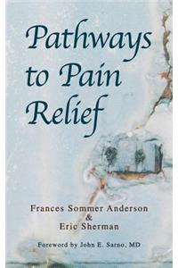 Pathways to Pain Relief